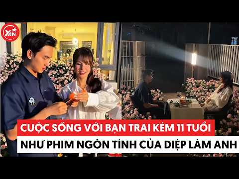 Diep Lam Anh's life with her boyfriend 11 years her junior is like a romance movie #dieplamanh