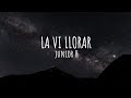 La Vi Llorar - Junior H (Letra/Lyrics)