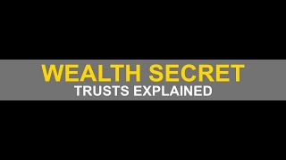 Unlock Generational Wealth: Trusts Explained Simply
