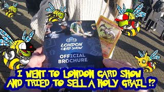 I went to London card show & tried to sell a holy grail !?