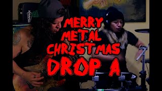 Video thumbnail of "Merry METAL CHRISTMAS Medley 2019 IN DROP A!!! (ft Devadip Chunga)"