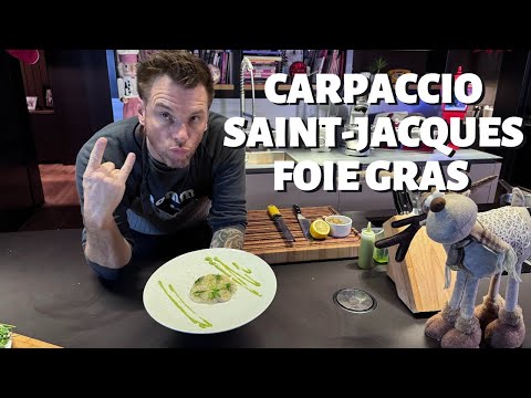 RECETTE DE NORBERT : CARPACCIO DE SAINT-JACQUES, FOIE GRAS