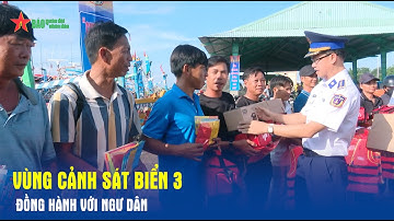 Vùng Cảnh sát biển 3 đồng hành với ngư dân