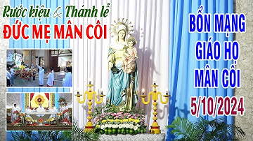 Rước kiệu và Thánh lễ trọng thể kính Đức Mẹ Mân Côi bổn mạng GH Mân Côi chiều 5/10/2024