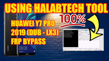 HUAWEI Y7 PRO 2019 (DUB LX3) FRP BYPASS USING HALABTECH TOOL