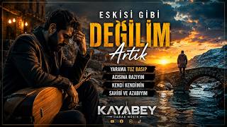 Kimseye Bir Sözüm Yok.💔 Eski̇si̇ Gi̇bi̇ Deği̇li̇m Artik Yeni Arabesk Türkü 2026Kayabey