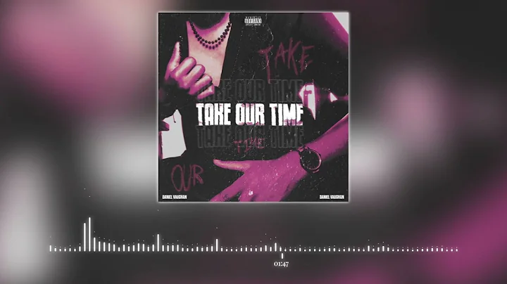 Daniel Vaughan - Take Our Time (Audio)