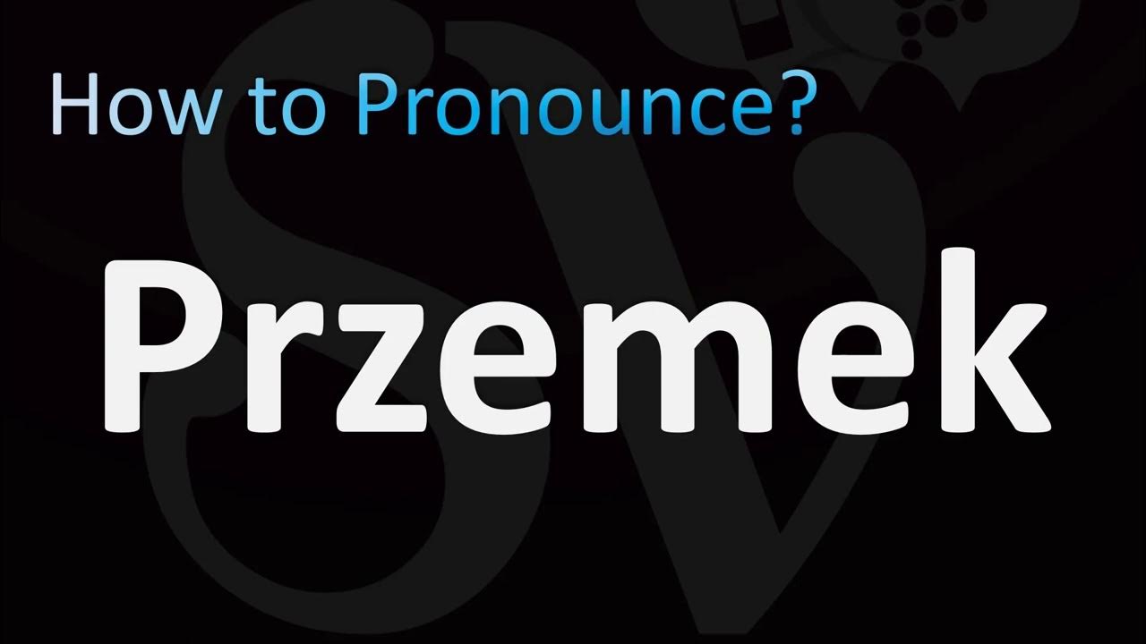 How to Pronounce Przemek (Polish Name) YouTube