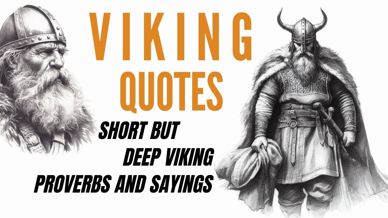 Viking Quotes That Still Resonate Today Timeless Viking Wisdom Life