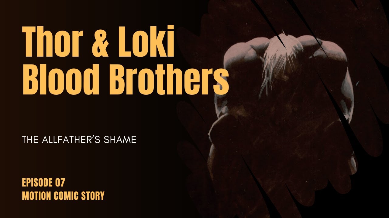 Тор и Локи — Кровный брат; Эпизод 7 / Анимированный комикс