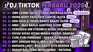 DJ TIKTOK TERBARU 2026-🎵DJ OBH COMBI SACHET TENXI NAYKILLA SLOW🎵DJ NONA BODY PATA PATA CANTIK JELITA