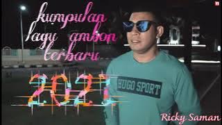 lagu ambon terbaru 2022 || • Ricky Saman