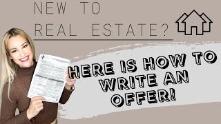 New to Real Estate? Step by Step Writing an Offer- California Residential Purchase Agreement (RPA)