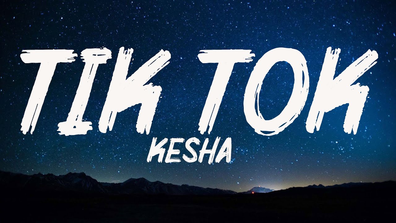 Kesha - TiK ToK (Lyrics) - YouTube