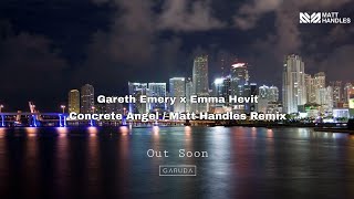Gareth Emery X Emma Hevit - Concrete Angel Matt Handles Remix Official Music Video