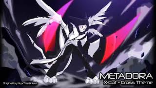 Metadora OST - X-Cut [Cross Theme] chords