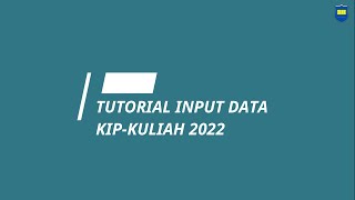 TOTURIAL INPUT DATA KIP KULIAH 2022