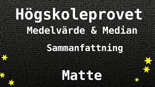 Högskoleprovet Medelvärden och Median Sammanfattning - Matte, Kvantitativa, KVA, NOG, XYZ