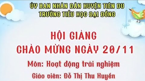 HỘI GIẢNG - HĐTN - BÀI 8: QUÝ TRỌNG ĐỒNG TIỀN - GV: ĐỖ THỊ THU HUYỀN