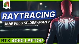 Marvel's Spider-Man 2 - Raytracing with RTX 4060 Laptop