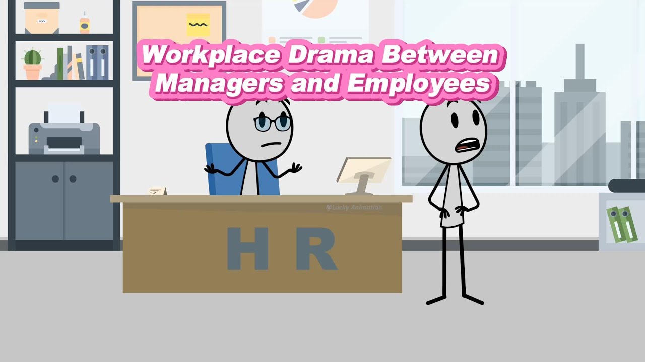 Workplace drama between managers and employees 
