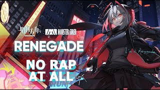 [Arknights] W Operator Theme Song - Renegade (No rap at all)