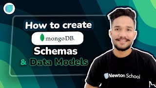 How to create MongoDB Schemas and Data Models | Newton School