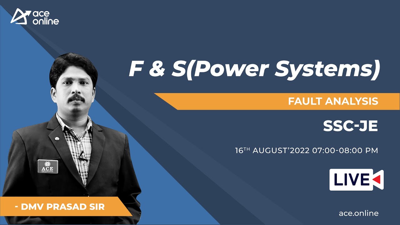 Fault Analysis - F & S(Power Systems) | SSC - JE Preparation | DMV Prasad Sir | ACE Online
