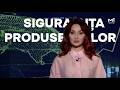 Despre Siguranța Produselor cu Sergiu Dărănuță