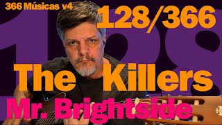 Mr Brightside – The Killers – 128/366