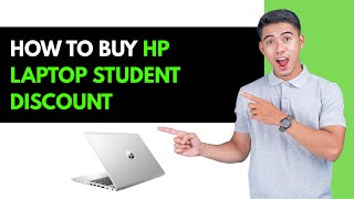 *UPDATED* How To Buy  HP Laptop Student Discount