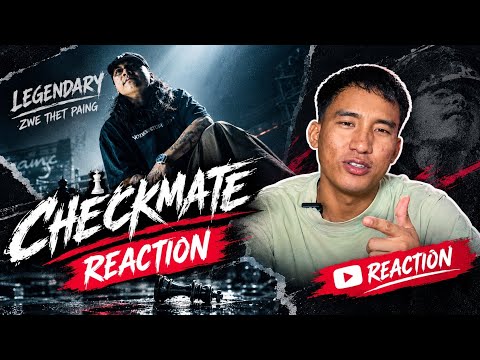တိုက်စစ်စဖွင့်လိုက်တဲ့ Zwe Thet Paing ရဲ့ Checkmate သီချင်း Reaction By Asia 