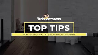 Tips For Interior Photography- Getting your Teducated