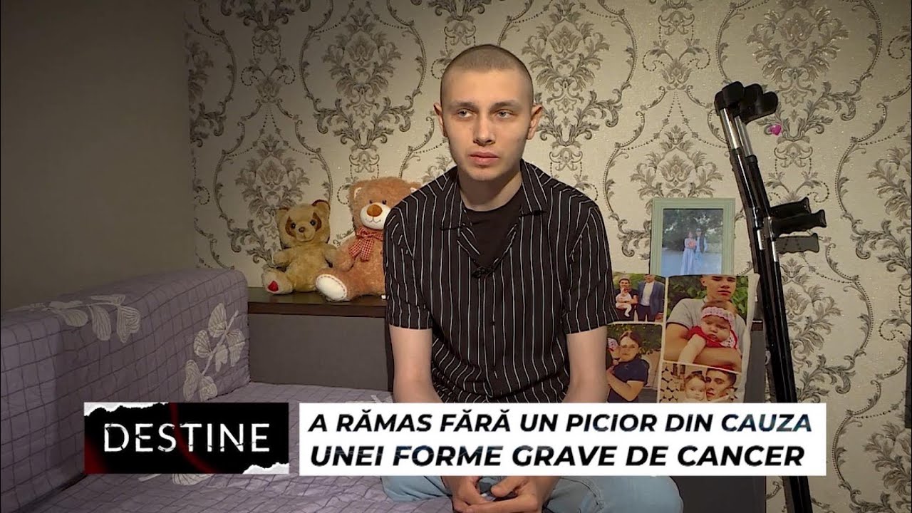 DESTINE: A rămas fără un picior din cauza unei forme grave de cancer