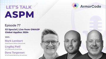 S3 Special | Live from OWASP Global AppSec 2024 | Let