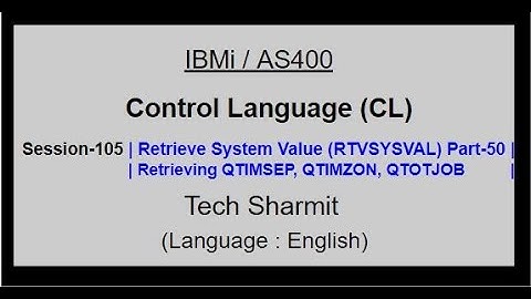 Retrieve System Value (RTVSYSVAL) Part-50 | IBM i | AS400 | CLLE | cl programming in IBM i  or AS400