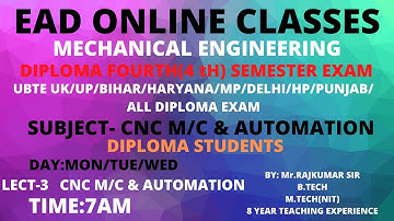 CNC m/c&Automation |MECHANICAL| for DEPLOMA FOURTH(4TH)SEMESTER EXAM BY RAJKUMAR SIR 7:00amliveLEC-3