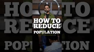 Population control trick - #hindistandupcomedy #standupcomedy