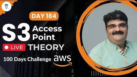 Day 184 || AWS S3 Access Point Theory || Aws Tutorial || AWS Bhavesh Atara