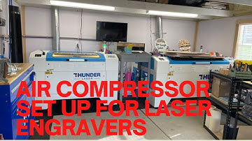 Air Compressor set-up for Lasers.