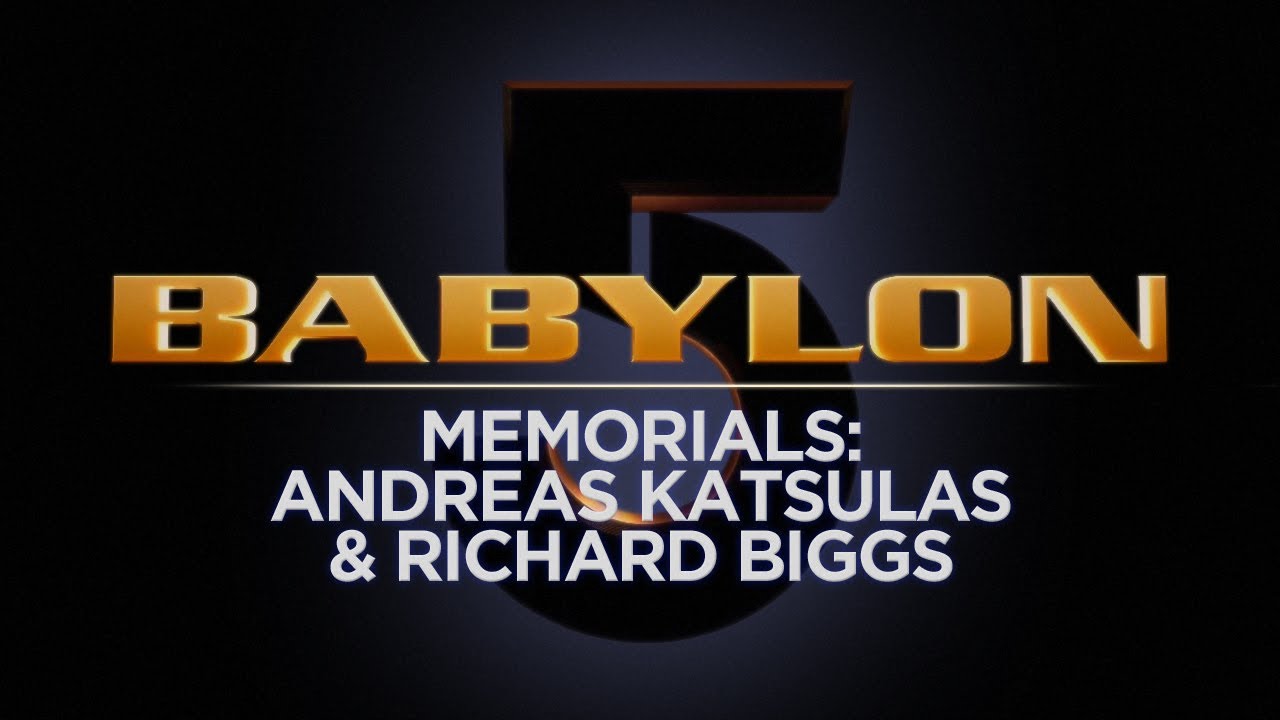 Babylon 5 • DVD Extras | Memorials: Andreas Katsulas & Richard Biggs