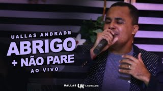 Video thumbnail of "Abrigo + Ministração - Ao vivo  |  Uallas Andrade"