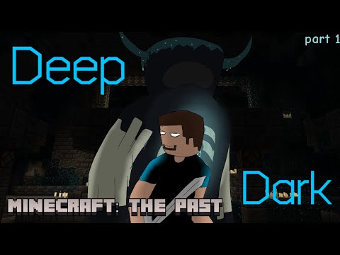 Deep dark part 1 (minecraft)