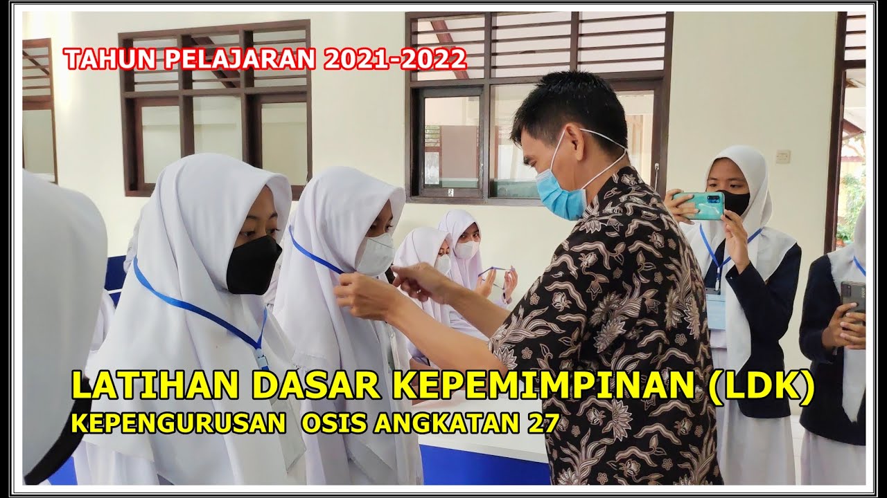 UPACARA PEMBUKAAN LDKS OSIS MASA BHAKTI 2021/2022  - SMPN 3 CILIMUS