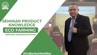 Penjelasan Eco Farming Ft.Wanwan Rusman (Part 1) - Eco Farming