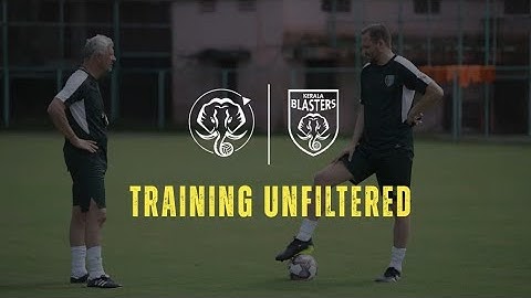 Training Unfiltered - 2 | Kerala Blasters