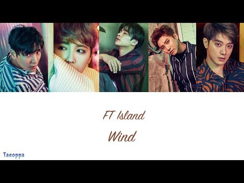 FT Island - Wind [Hangul ll Romanized ll English Lyrics]