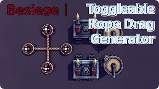 Besiege | Toggleable Rope Drag Generator screenshot 1