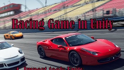 Import Asset Racing Game in Unity P4