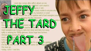 Greentext Reading- Jeffy The Tard- Part 3